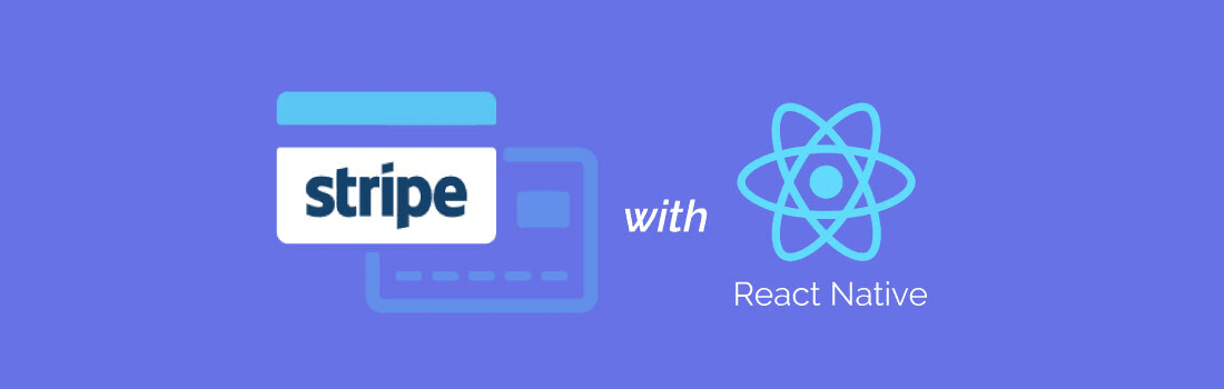 A Beginner's Guide to Stripe Payment Integration in React Native Apps