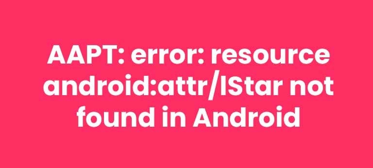 Solving Android Resource Linking Errors on Lstart A Developer's Guide